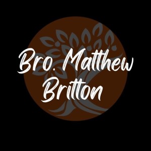 Bro. Matthew Britton- ”Faith”- (01-25-2023 WED)