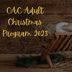 CAC Christmas Program 2023- (12/17/2023)