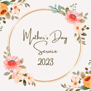 Mothers Day at CAC 2023- (05/14/2023 AM)