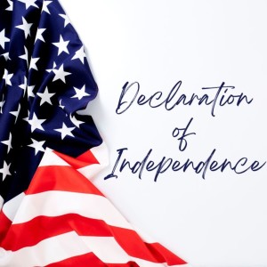 Pastor Keith Sjostrand- ”Declaration of Independence”- (07-03-22 AM)