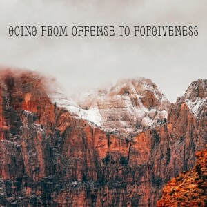 Pastor Keith Sjostrand- ”Going From Offense to Forgiveness”- (10/01/2023 AM)