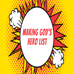 Pastor Keith Sjostrand- Making Gods Hero List- (07-12-2020 AM)
