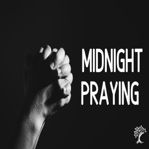 Pastor Keith Sjostrand- Midnight Praying- (10-25-2020 AM)