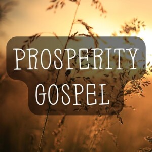 Pastor Keith Sjostrand- ”Prosperity Gospel”- (10/08/2023 AM)