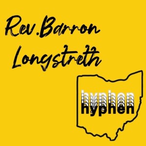 Hyphen Retreat 2021- Rev.Barron Longstreth (07/17/2021 Saturday Main Session)