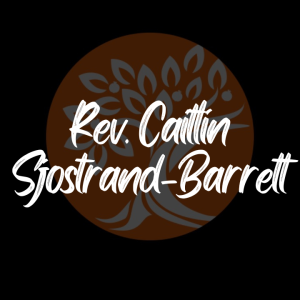 Rev. Caitlin Sjostrand-Barrett- 