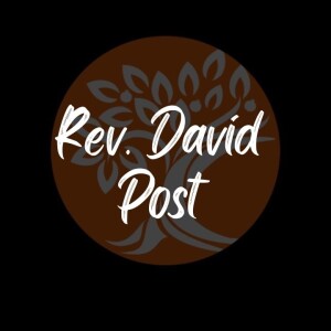 Rev. David Post- ”Kingdom Principles”- (02-22-2023 WED)