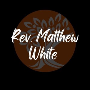 Rev. Matthew White- 
