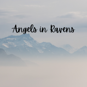 Rev. Barron Longstreth- Angels in Ravens- (07-18-2021 AM)