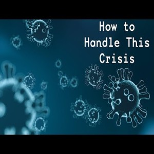 Pastor Sjostrand- How to Handle the Crisis- (03-29-2020 AM)