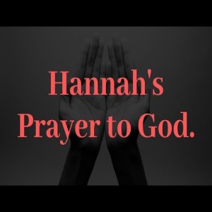 Dr. Janice Sjostrand- Hannah's Prayer to God- (01-01-20 WED)