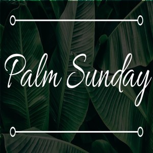 Pastor Sjostrand- Palm Sunday pt.2 - (04-05-2020 PM)
