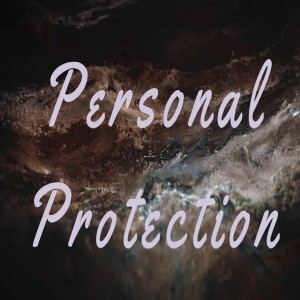 Pastor Sjostrand- Personal Protection - (04-26-2020 PM)