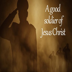 Bishop Sjostrand- A Good Soldier of Jesus-  (05-26-2019 AM)