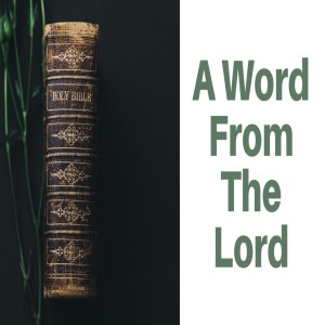 Rev. Michael Easter- A Word from the Lord- (09-13-2020 PM)