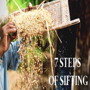 Pastor Keith Sjostrand- Seven Steps of Sifting- (11-04-2020 WED)