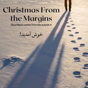 November 29, 2020 - Christmas from the Margins: Guest Pastor Elizabeth Cooledge-Jenkins