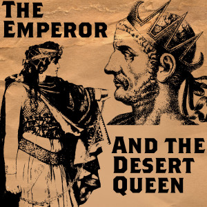 The Emperor and the Desert Queen