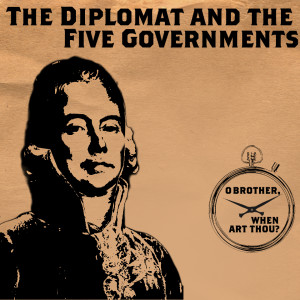The Diplomat and the Five Governments