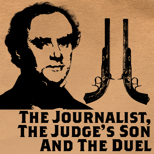The Journalist, The Judge's Son and The Duel