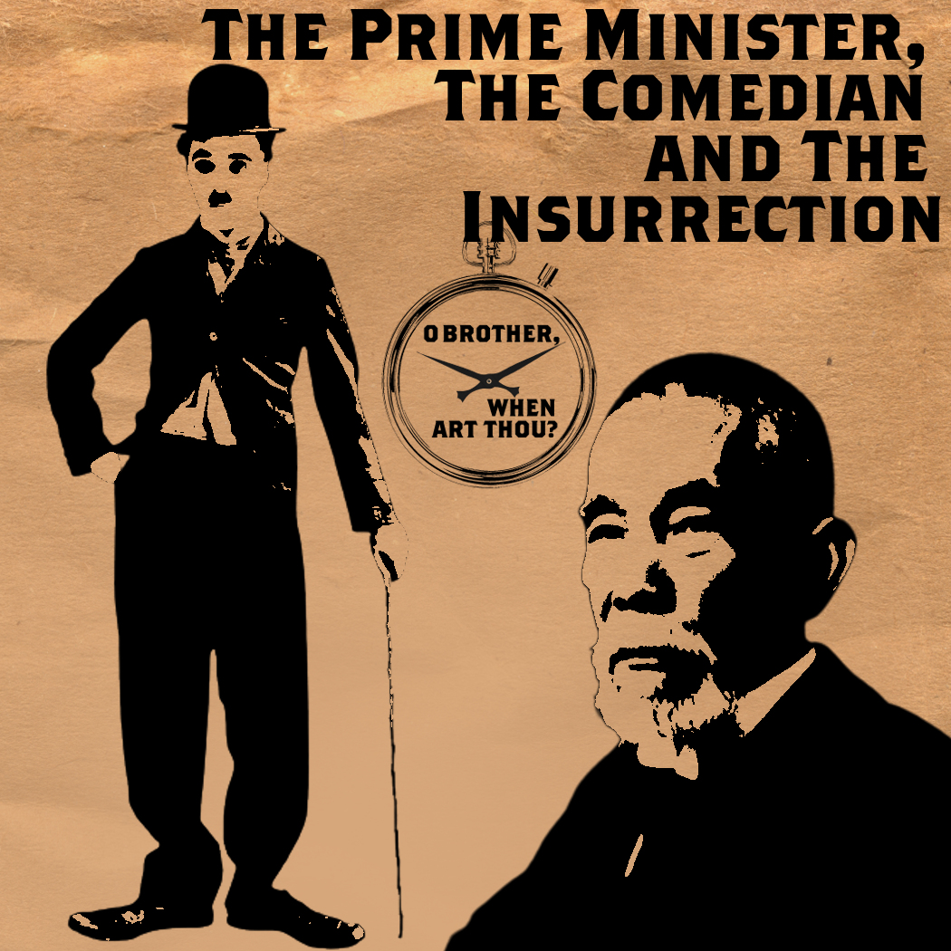 The Prime Minister, The Comedian and The Insurrection