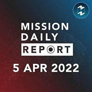 คาดการณ์ตัวเลขผู้ติดเชื้อหลังสงกรานต์ | Mission Daily Report 5 เมษายน 2022