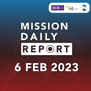 กรุ๊ปทัวร์จีนกรุ๊ปแรกจะเดินทางเข้าประเทศไทยในวันนี้ | Mission Daily Report 6 กุมภาพันธ์ 2023