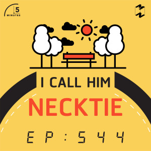 5M544 I call him necktie