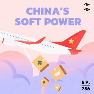 MM756 China's Soft Power
