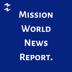 Mission World News Report 4 Sep 2019
