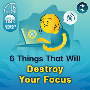 6 Things That Will Destroy Your Focus | 5M English EP.29