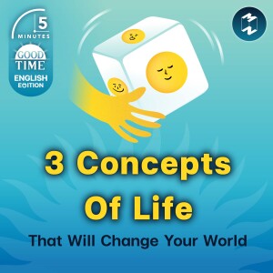 3 Concepts That Will Change Your Life And Your Perspective Of The World | 5M English EP.25