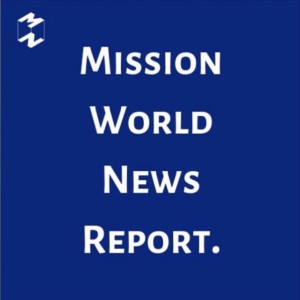 Mission World News Report 31 Aug 2019