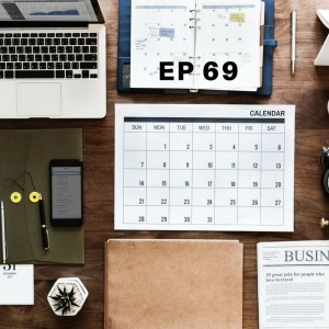 EP 69 : CEO บริหารเวลายังไง