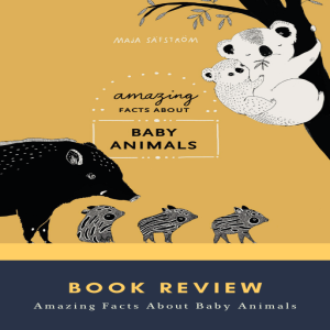 EP 628 Book Review Amazing Facts About Baby Animals
