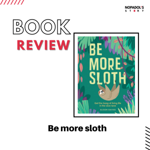 EP 1256 Book Review Be More Sloth