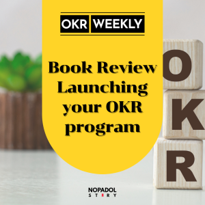 EP 1598 (OKR 98) Book Review Launching Your OKR Program