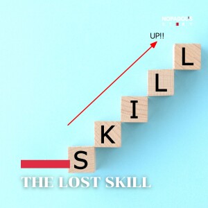 EP 1606 The Lost Skill