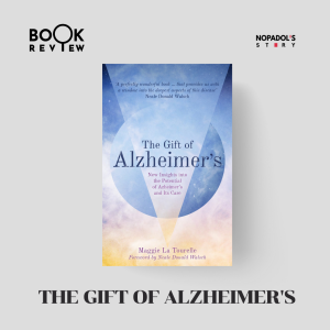 EP 1631 Book Review The Gift Of Alzheimer’s