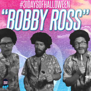 Bobby Ross Audio #31daysofhalloween