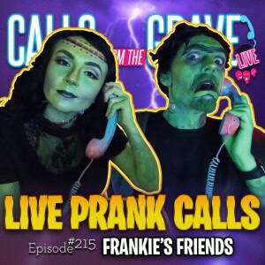 Ep.215-”Frankie’s Friends”
