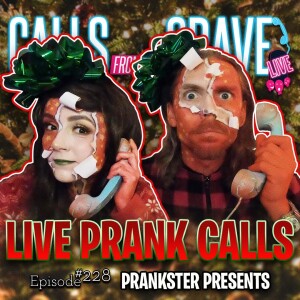 Ep.228-”Prankster Presents”