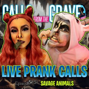 Ep.231-”Savage Animals”