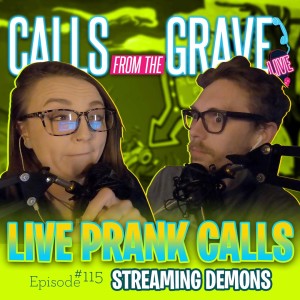 Ep.115-"Streaming Demons"