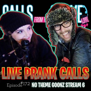 Ep.172-”NO THEME GOONZ STREAM 6”