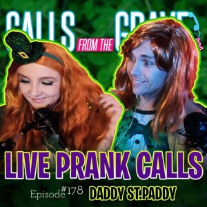 Ep.178-”Daddy St.Paddy”