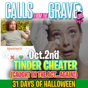 ”Tinder Cheater: Caught In The Act...Again!”-#31daysofhalloween