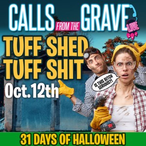 ”Tuff Shed Tuff Shit”-#31daysofhalloween