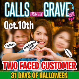 ”Two Faced Customer”-#31daysofhalloween