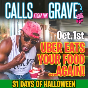 ”Uber Eats Your Food...Again!”-#31daysofhalloween
